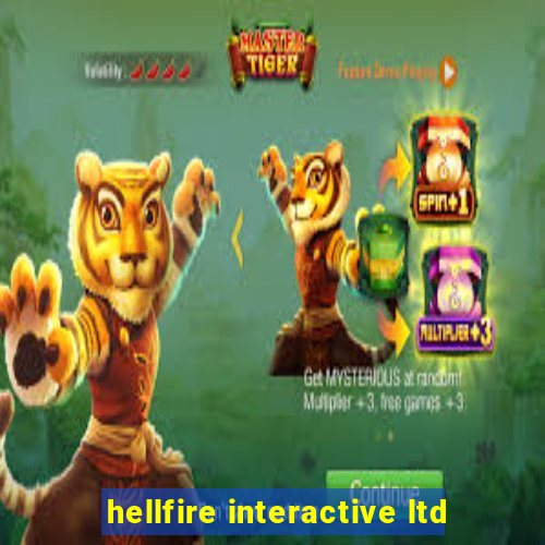 hellfire interactive ltd