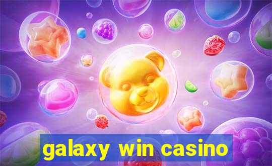 galaxy win casino