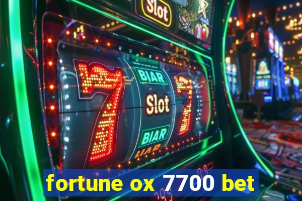 fortune ox 7700 bet