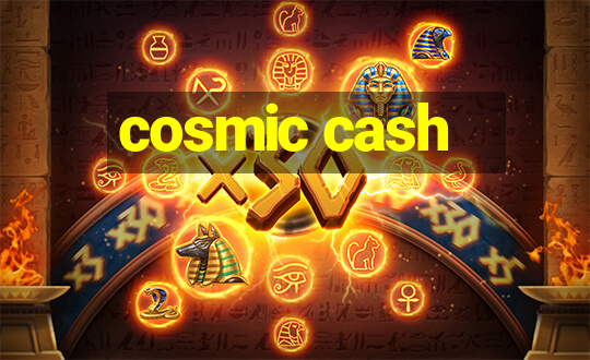 cosmic cash