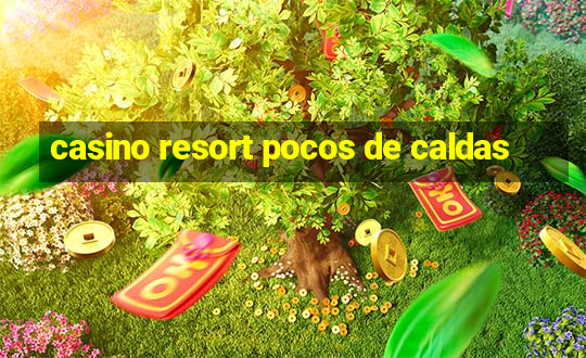 casino resort pocos de caldas