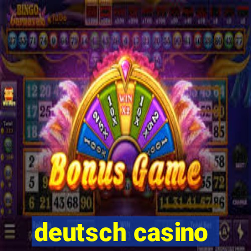 deutsch casino