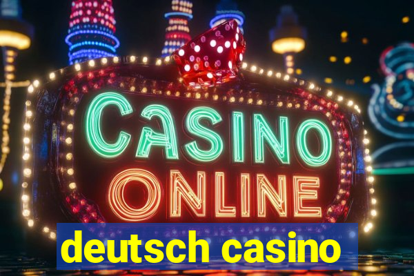 deutsch casino