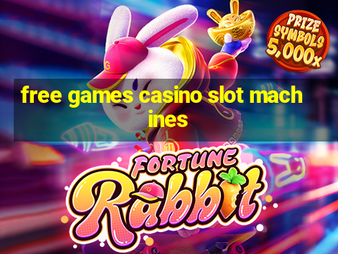 free games casino slot machines