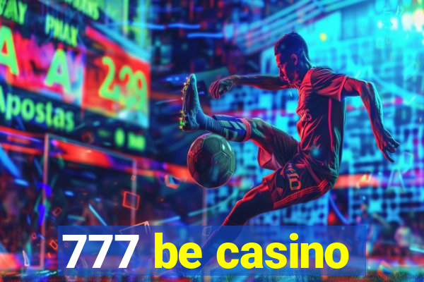 777 be casino