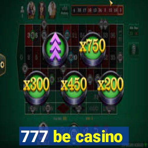 777 be casino