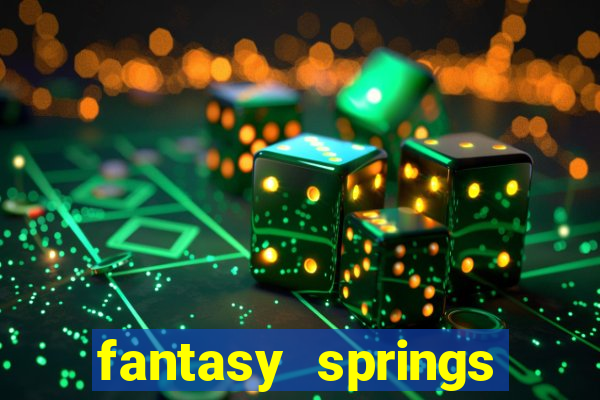 fantasy springs hotel casino