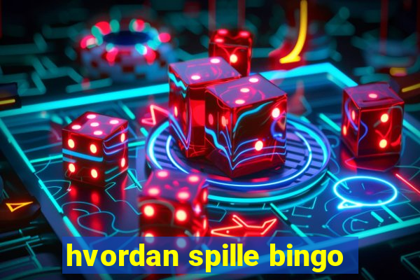 hvordan spille bingo