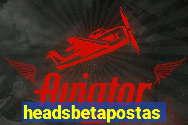 headsbetapostas