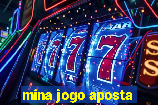 mina jogo aposta