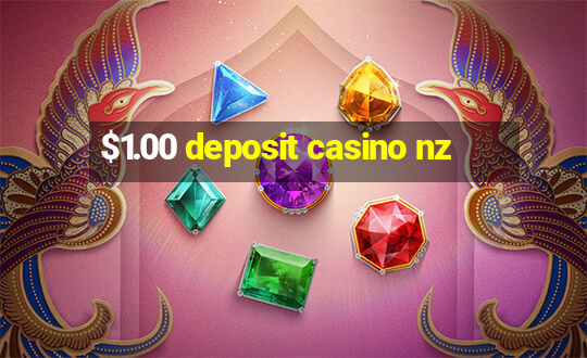 $1.00 deposit casino nz