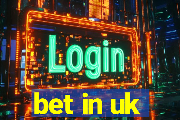 bet in uk