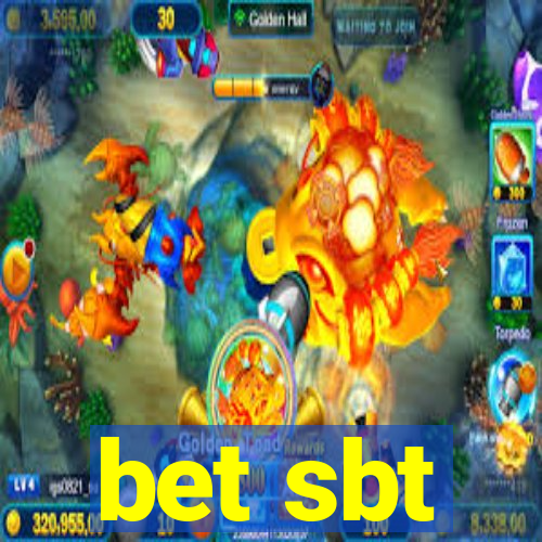 bet sbt