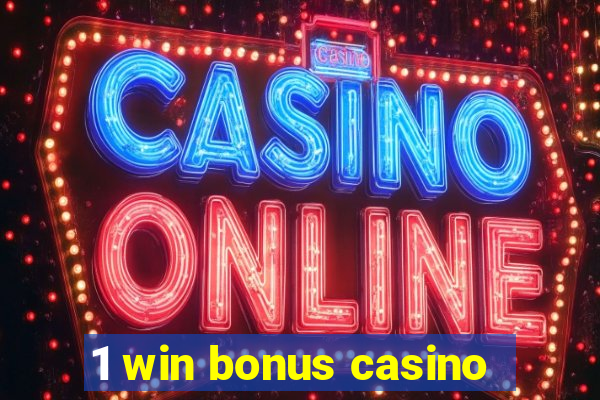 1 win bonus casino