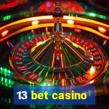 13 bet casino