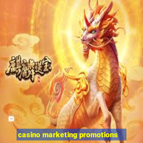 casino marketing promotions