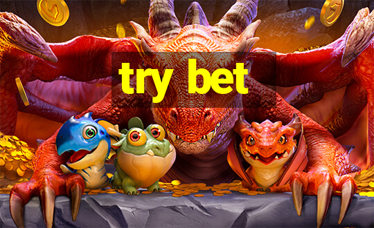 try bet