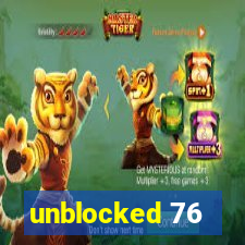 unblocked 76