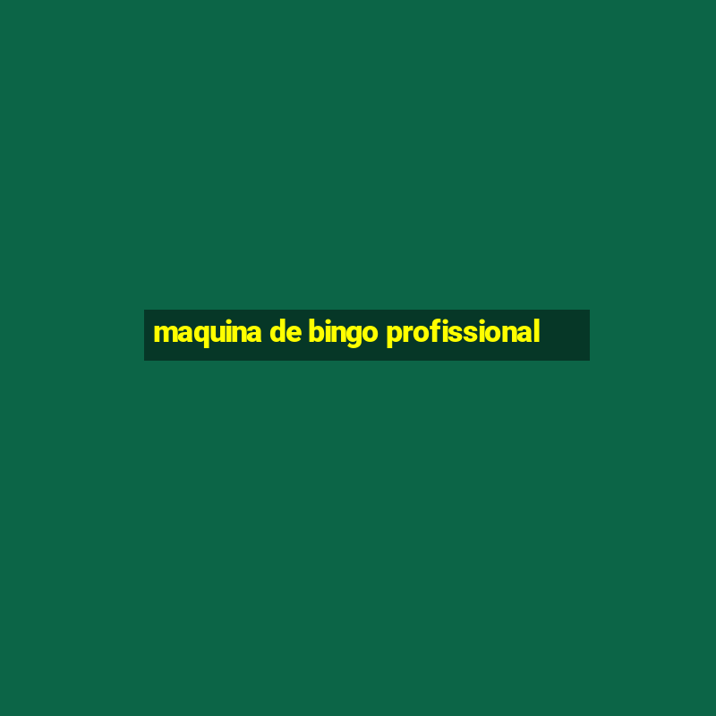 maquina de bingo profissional