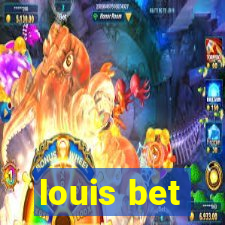 louis bet