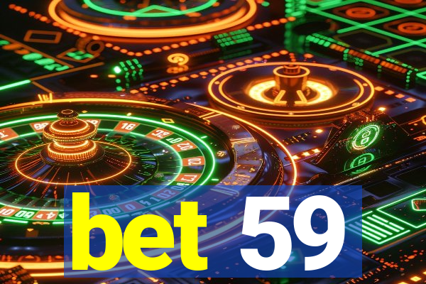 bet 59