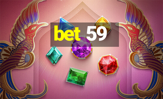 bet 59