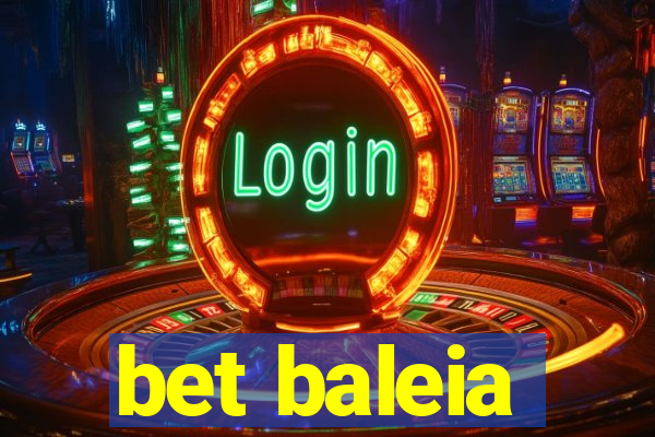 bet baleia