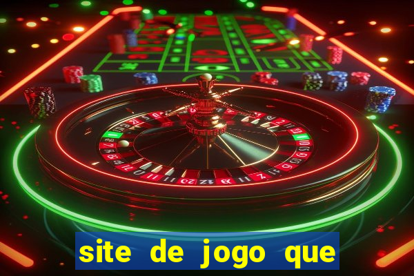 site de jogo que ganha dinheiro