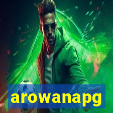 arowanapg