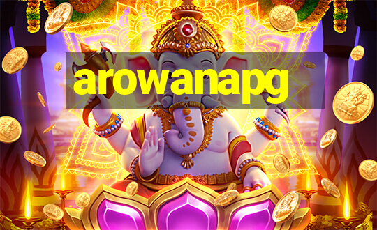 arowanapg