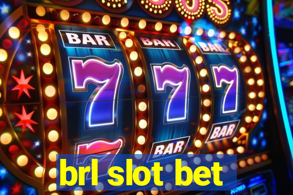 brl slot bet