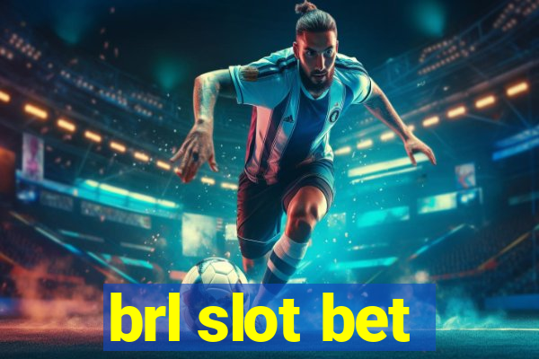 brl slot bet