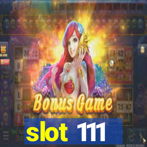 slot 111