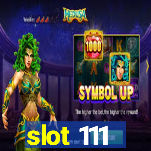 slot 111