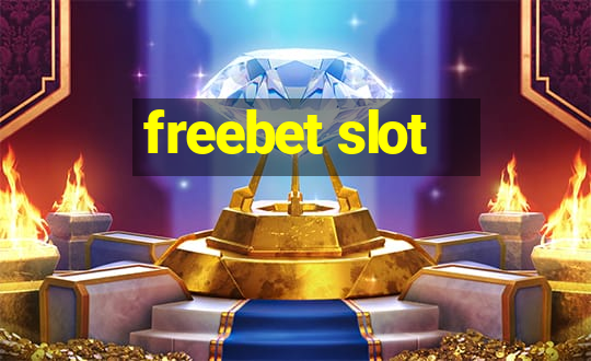 freebet slot