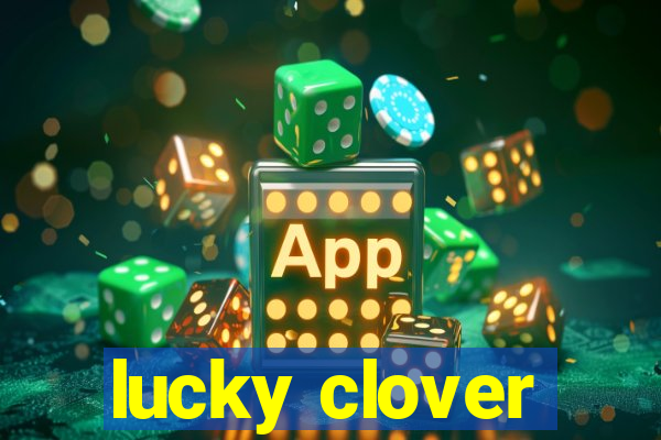 lucky clover