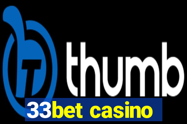 33bet casino