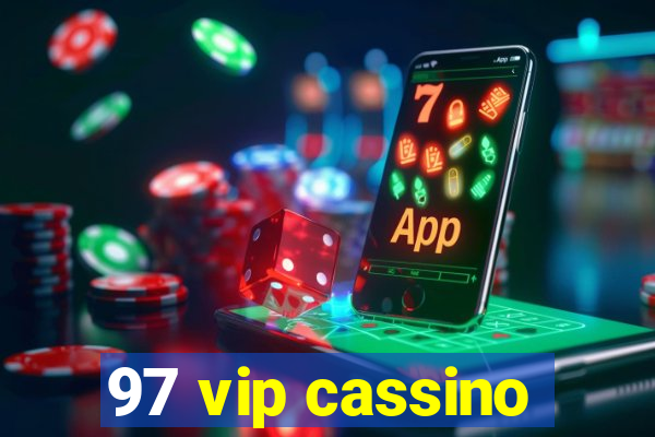 97 vip cassino