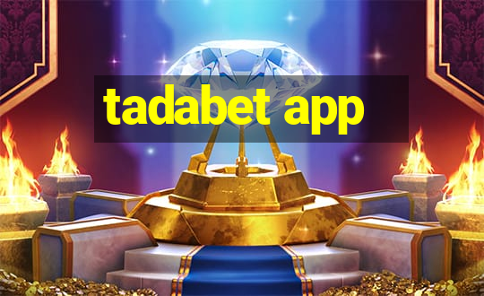 tadabet app