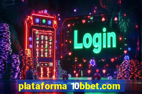 plataforma 10bbet.com