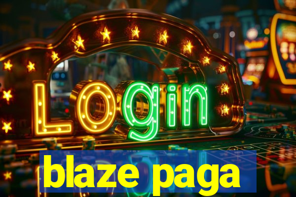 blaze paga