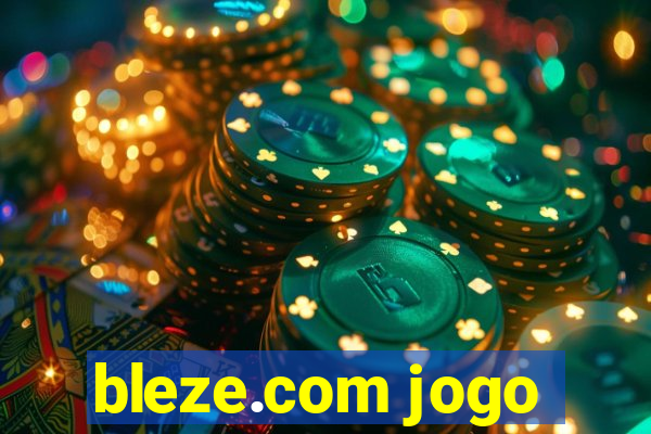 bleze.com jogo