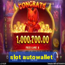 slot autowallet