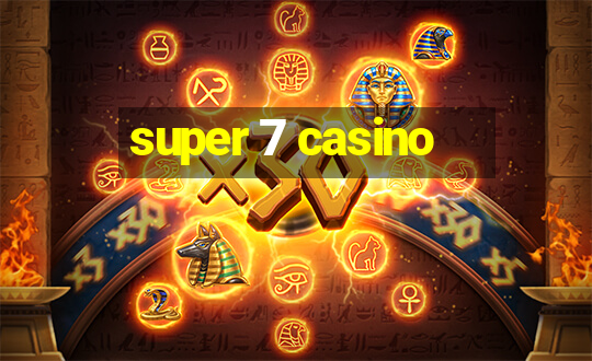 super 7 casino