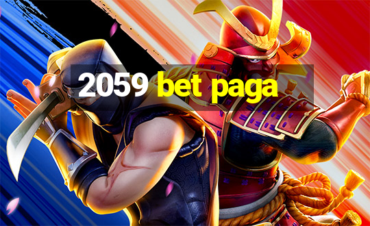 2059 bet paga