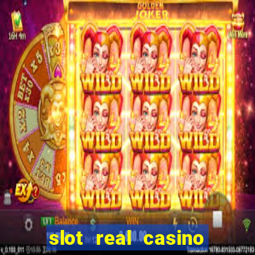 slot real casino paga mesmo