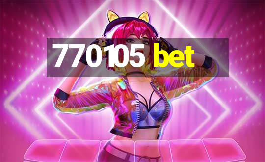 770105 bet