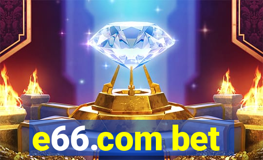 e66.com bet