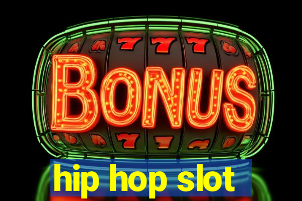 hip hop slot