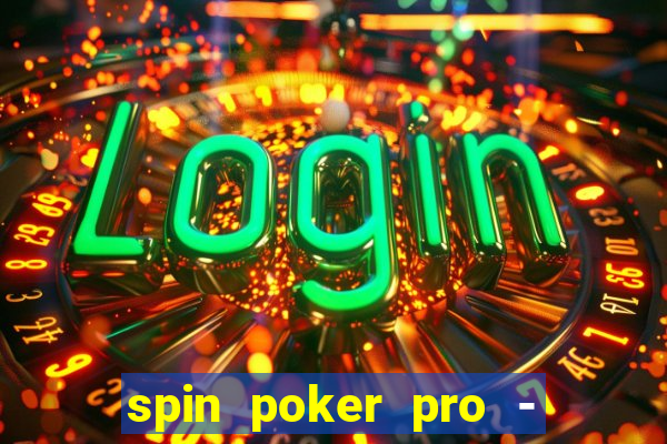 spin poker pro - casino games